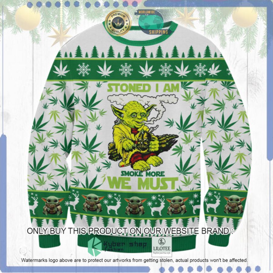 marijuana baby yoda stoned i am smoke more we must christmas sweater 1 90230