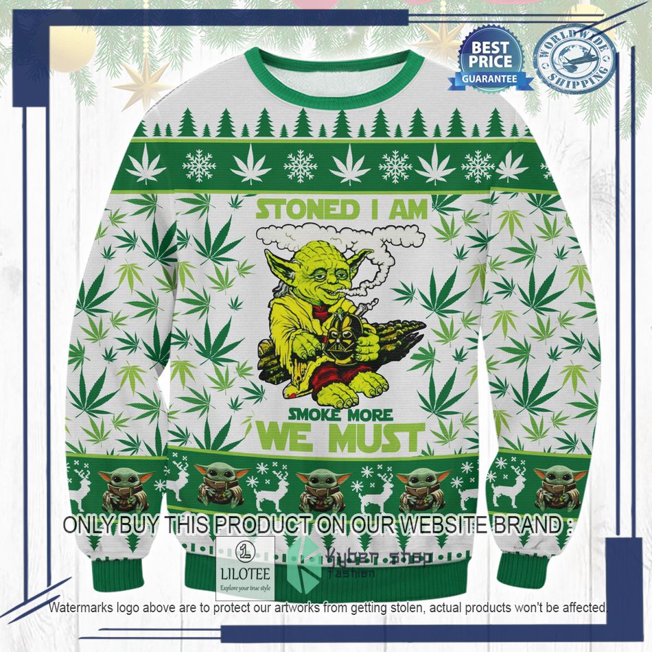 marijuana baby yoda stoned i am smoke more we must ugly christmas sweater 1 59931
