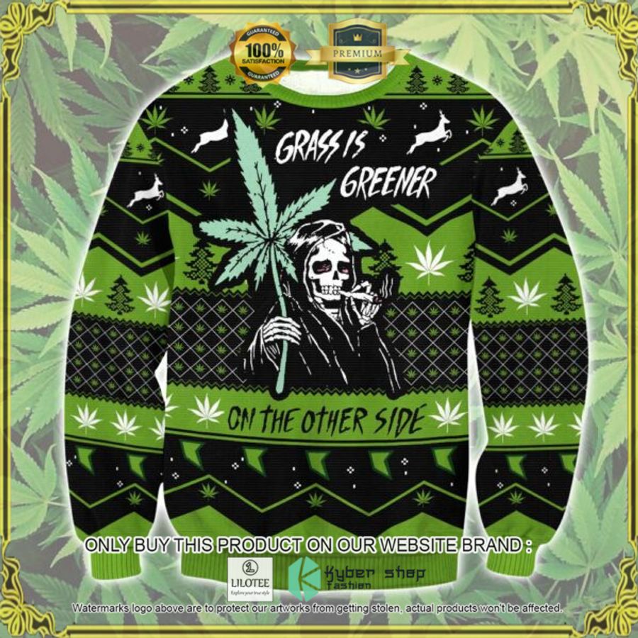 marijuana death grass is greener christmas sweater 1 1381