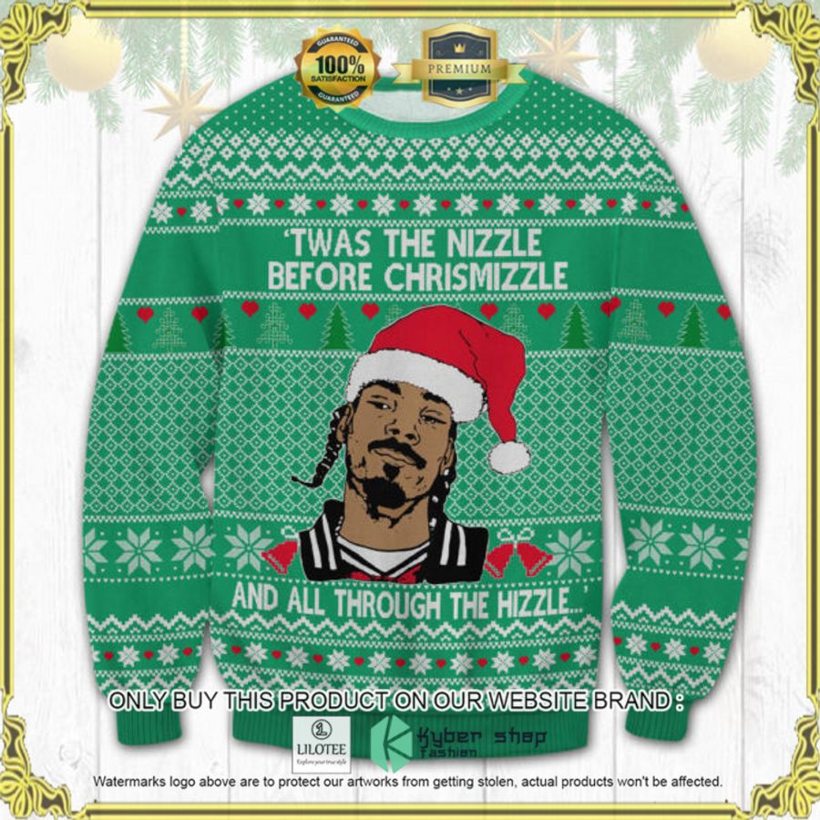 snoop dogg twas the nizzle before chrismizzle green christmas sweater 1 34519