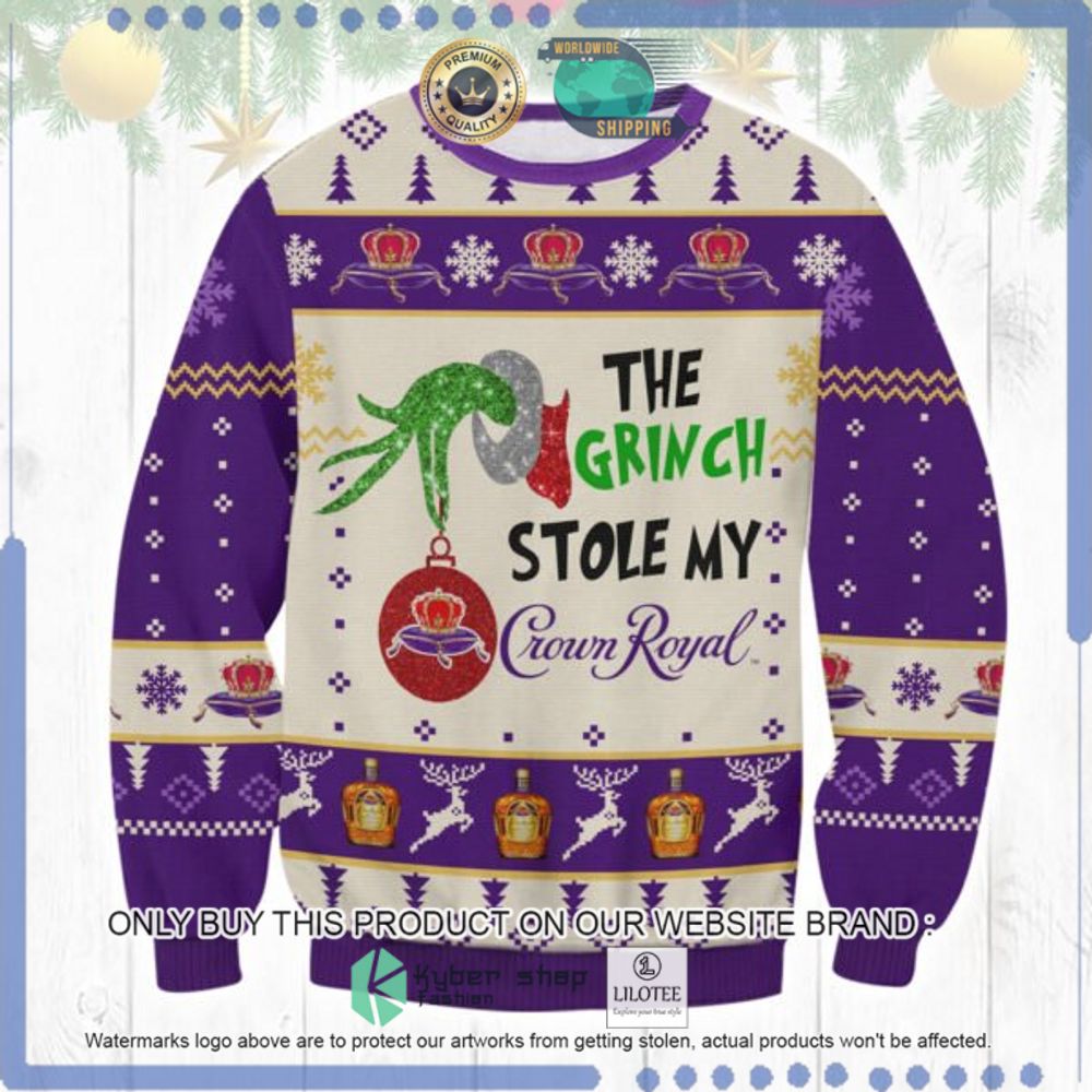 The Grinch Stole My Crown Royal Ugly Christmas Sweater - LIMITED EDITION 8