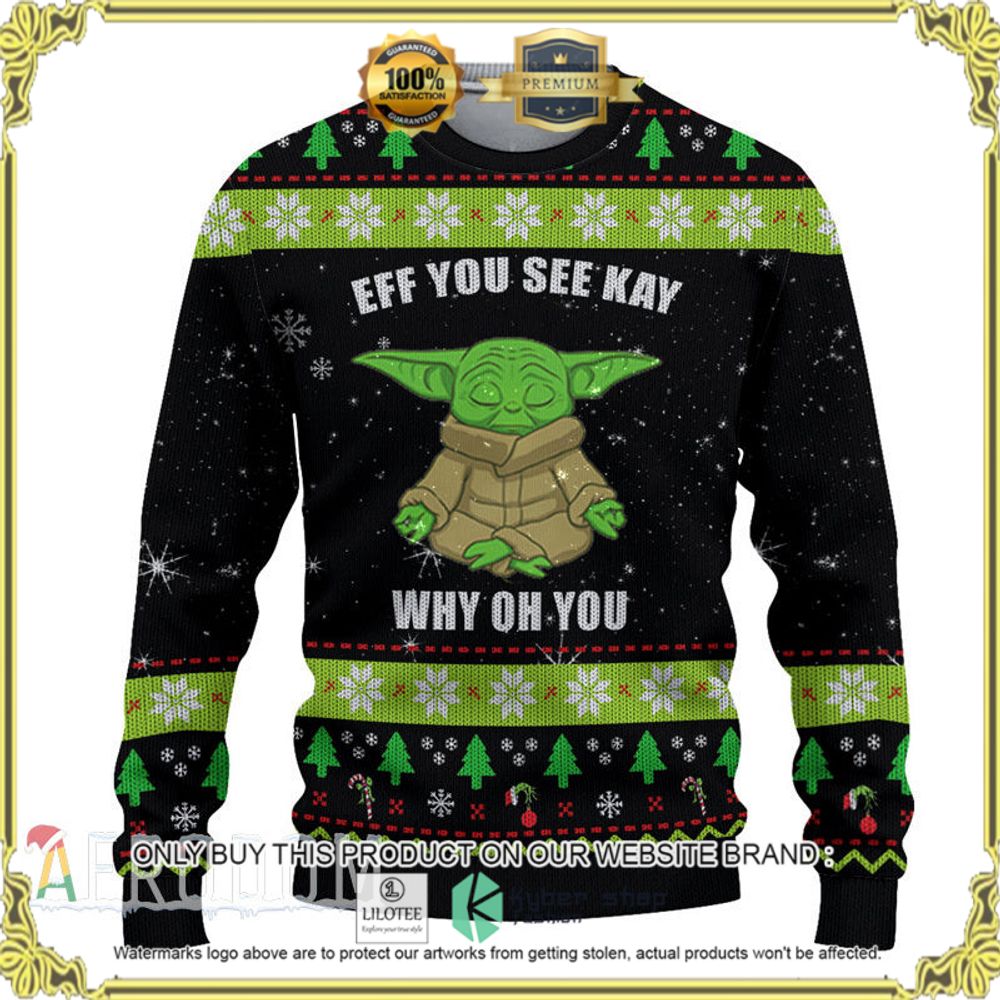 yoda star wars eff you see kay why of you christmas sweater 1 55241