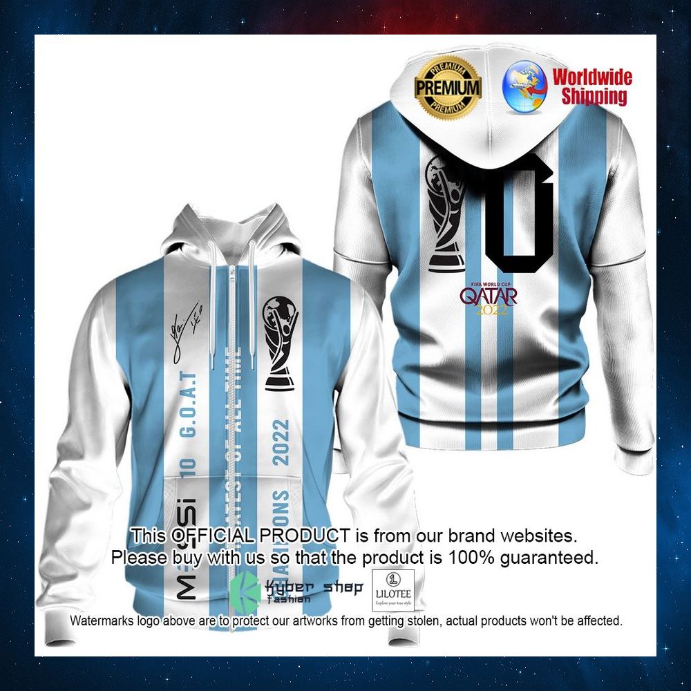 argentina messi 10 g o a t greatest of all time champion world cup 2022 3d hoodie shirt 4 88
