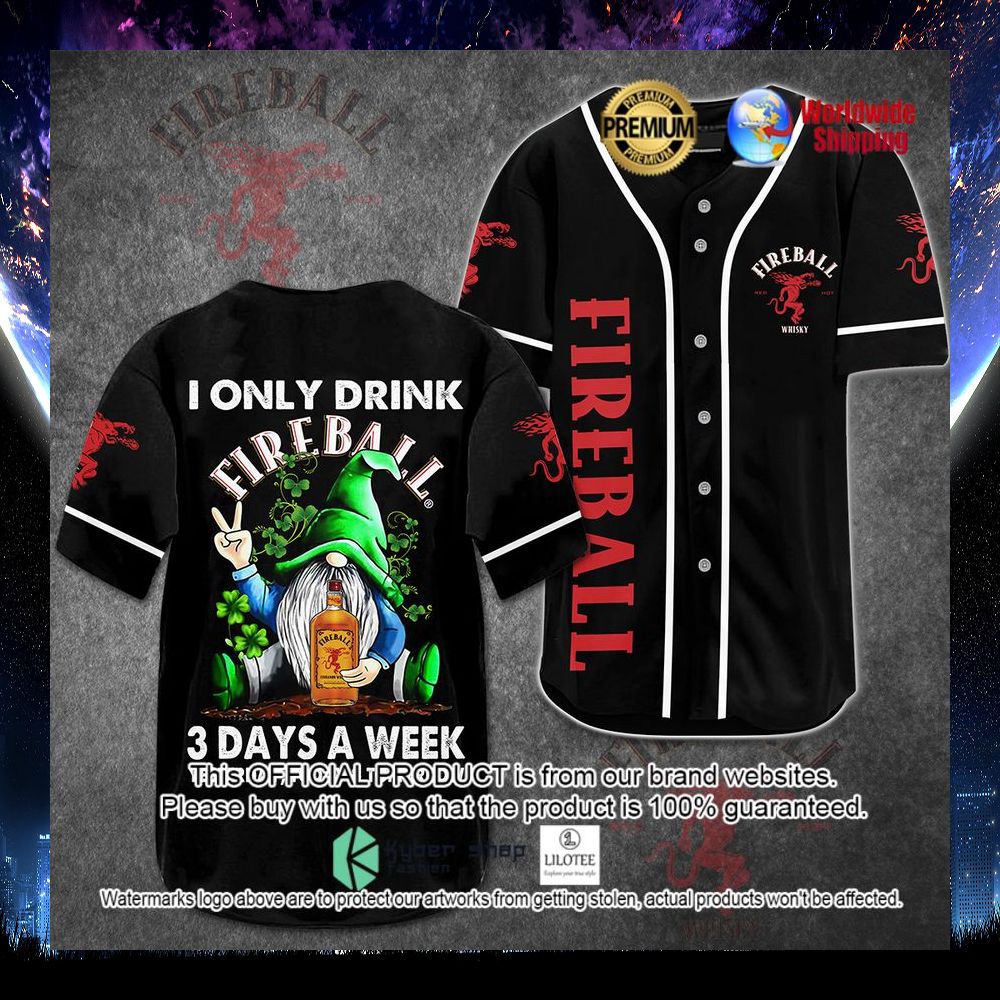 fireball gnomie i only drinks 3 days a weed baseball jersey 1 524