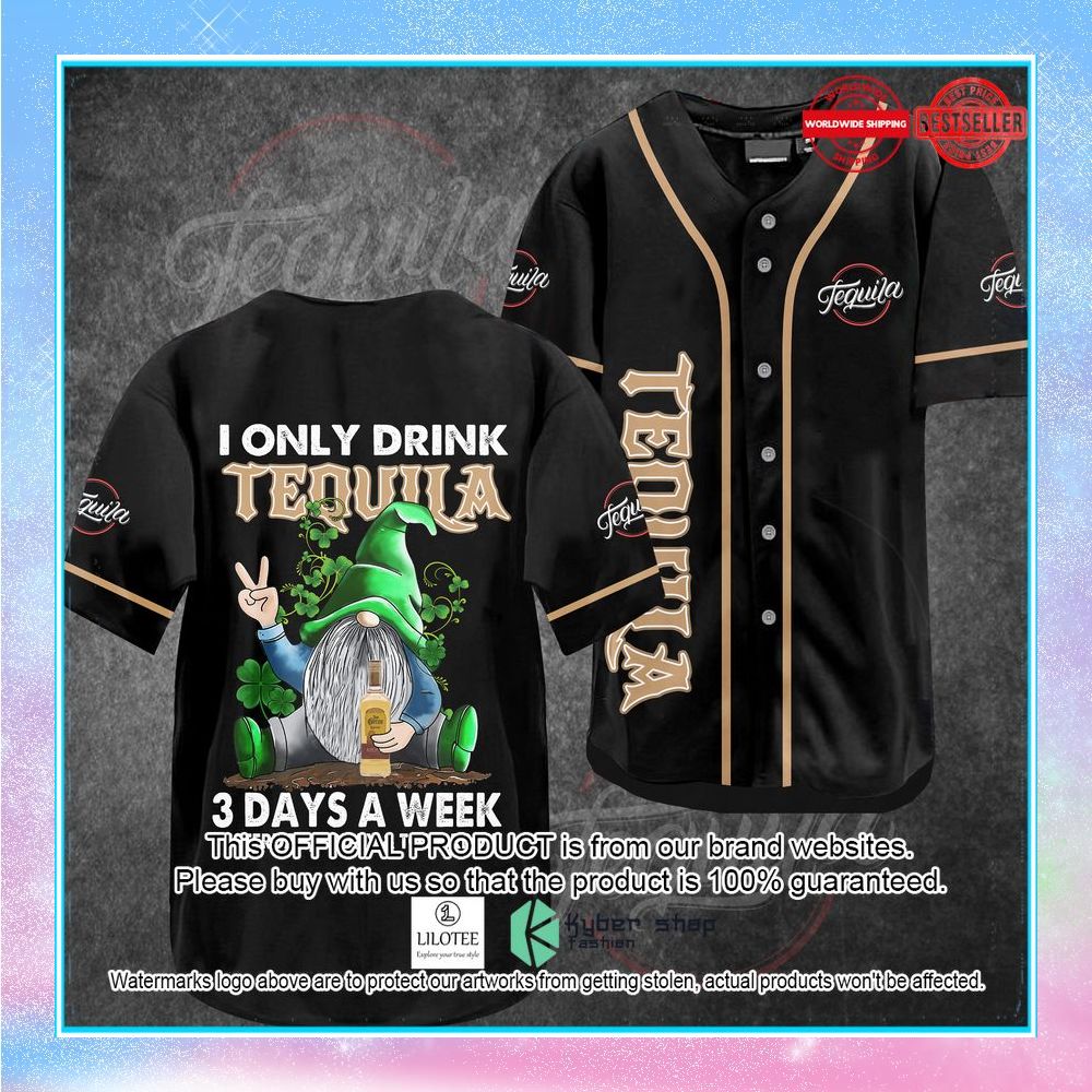 gnome i only drink tequila 3 days a week baseball jersey 1 199