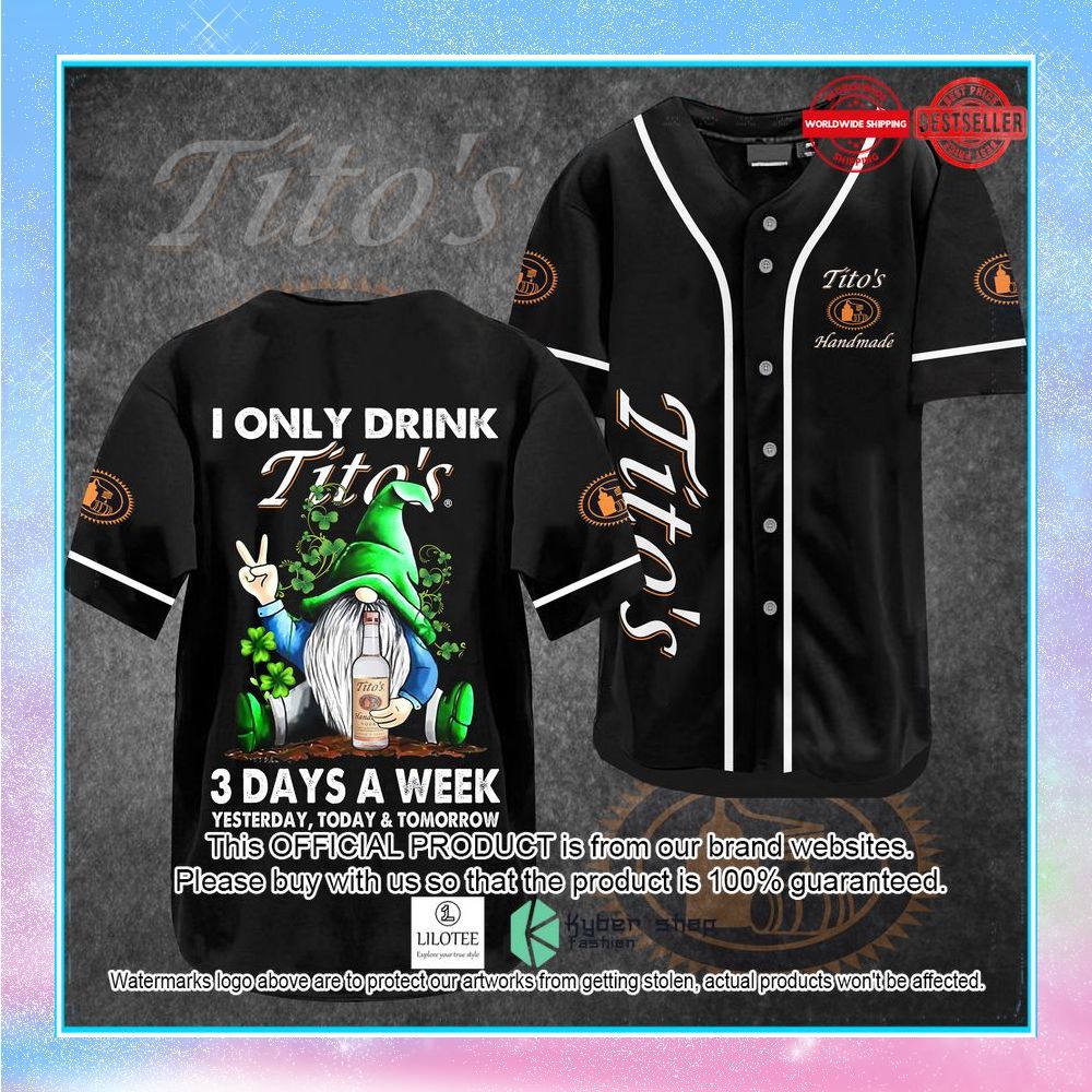 gnome i only drink titos 3 days a week baseball jersey 1 999