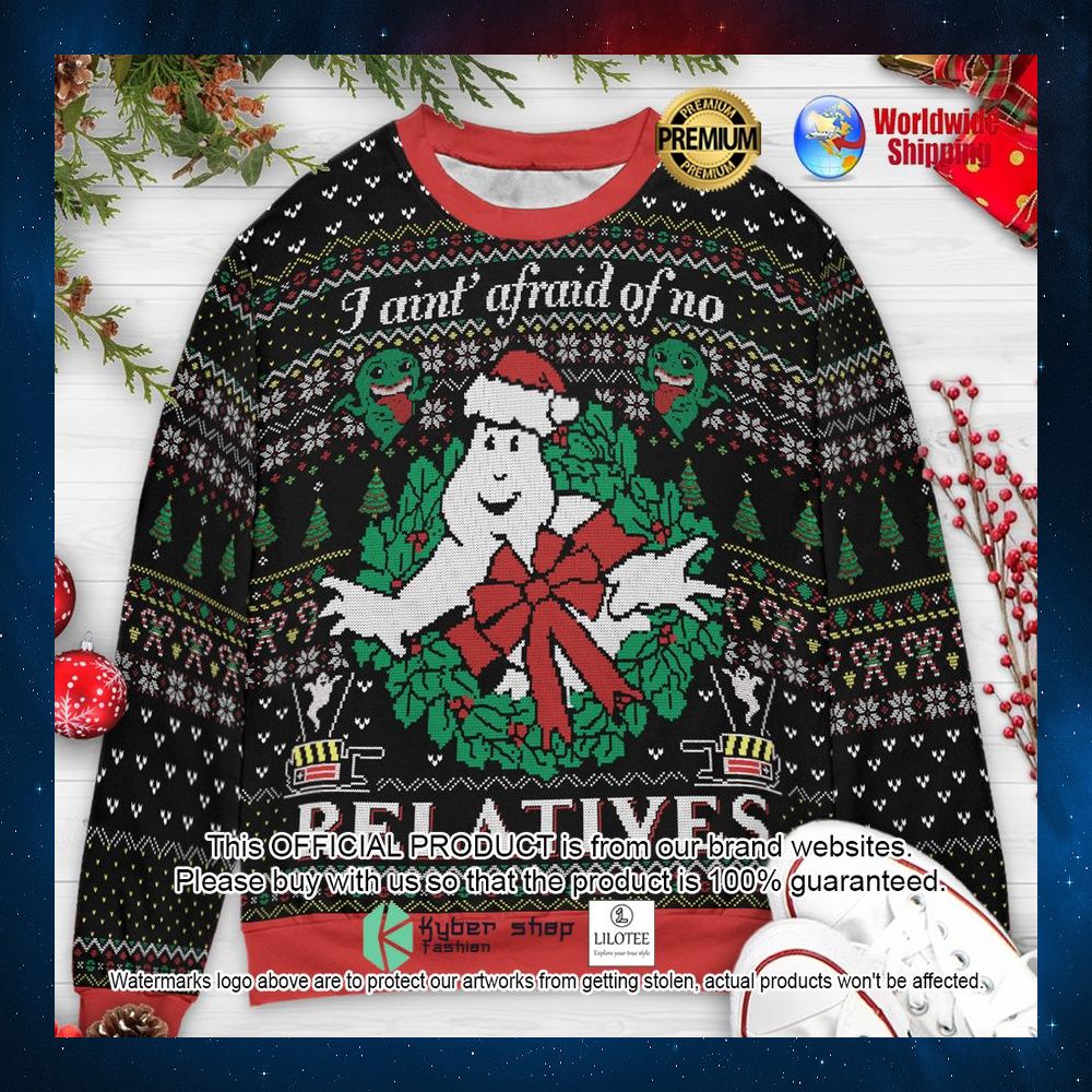 i aint afraid of no relatives ghostbusters christmas sweater 1 626