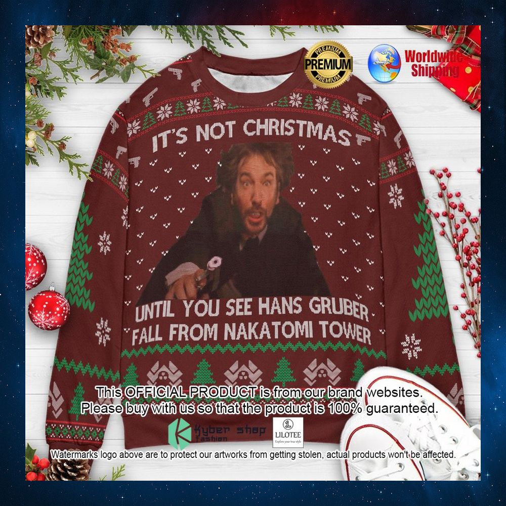 its not christmas until hans gruber falls from nakatomi tower christmas sweater 1 594