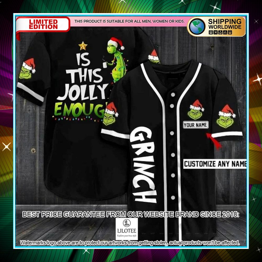 personalized grinch is this jolly enough baseball jersey 1 142