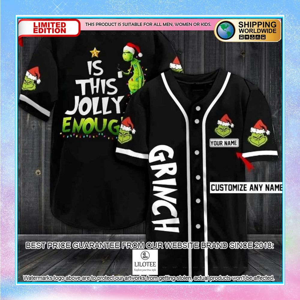 personalized grinch is this jolly enough baseball jersey 1 516