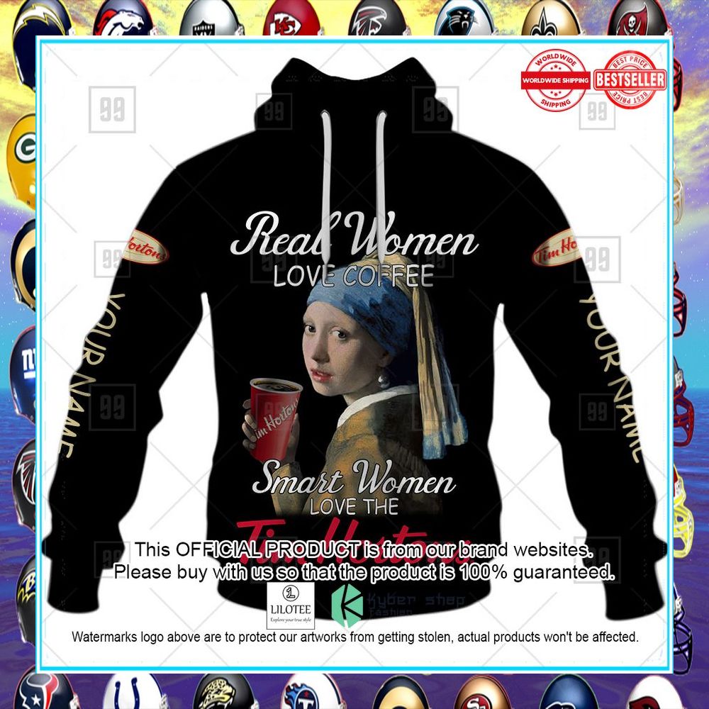 personalized real women love coffee smart woman love tim hortons with a pearl earring hoodie shirt 2 24