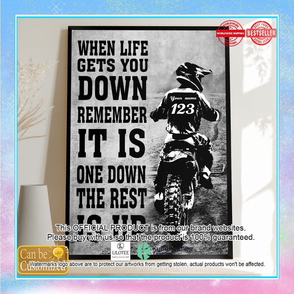 personalized when life gets you down remember its only one down and the rest is up motorbike poster 1 181