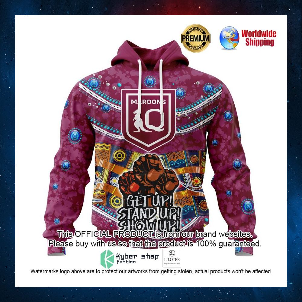 queensland maroons naidoc get up stan up show up personalized 3d hoodie shirt 1 290
