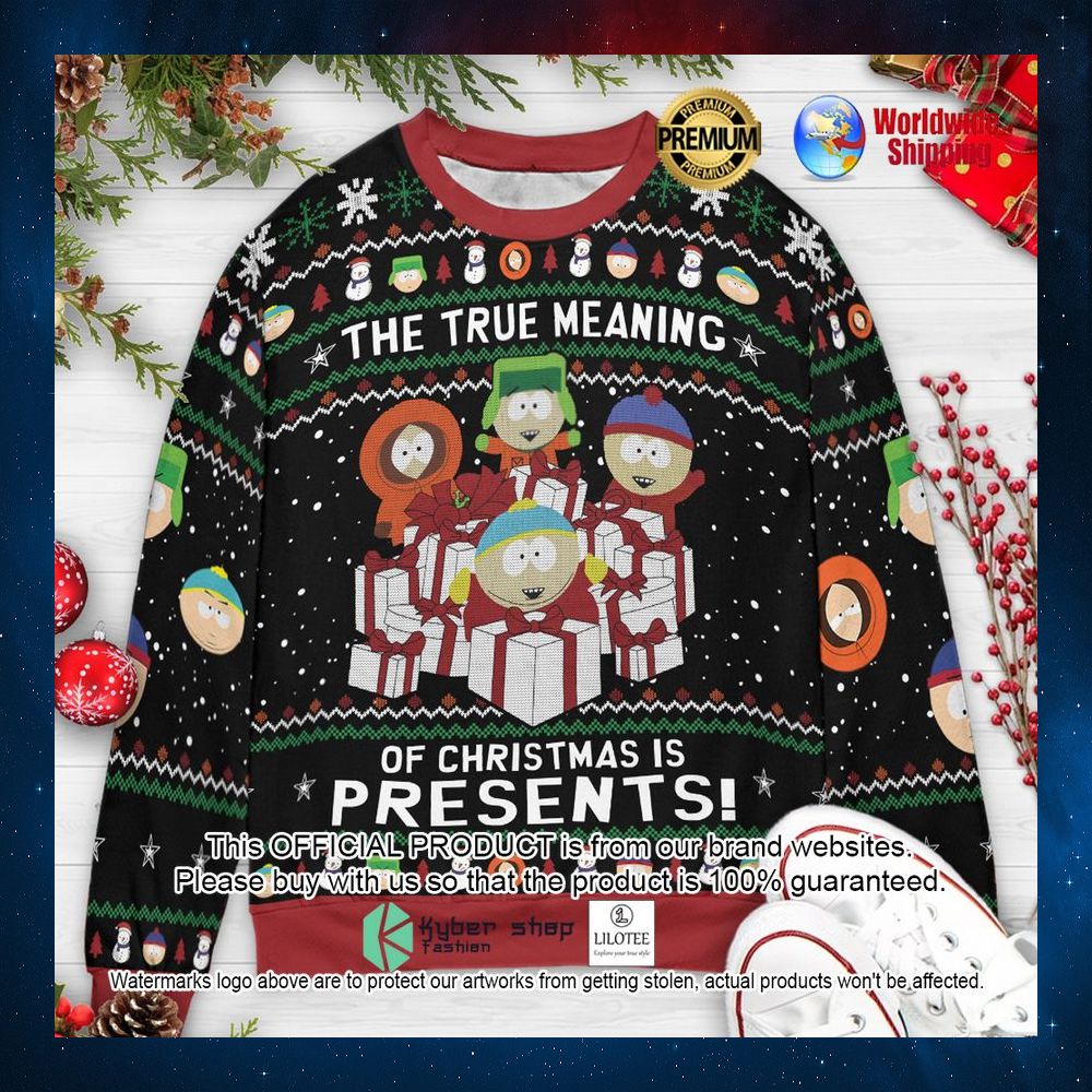 the true meaning of christmas is present south park christmas sweater 1 141
