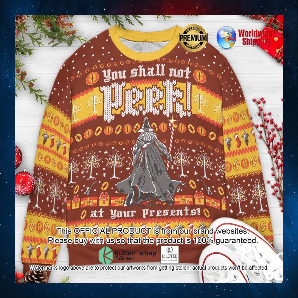 you shall not peek at your presents gandalf the lord of the rings christmas sweater 1 973