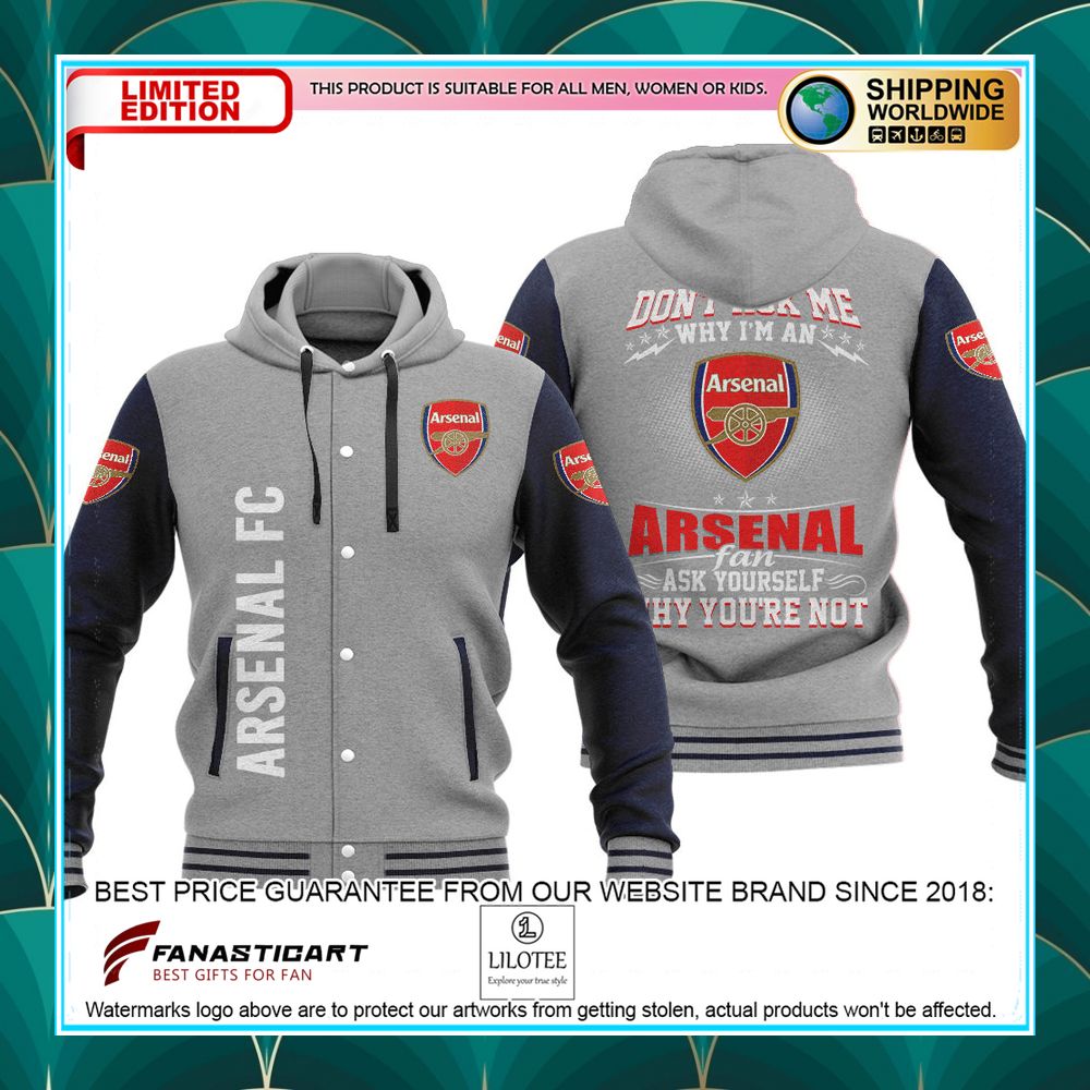 dont ask me why im an arsenal fan baseball hoodie jacket 3 495
