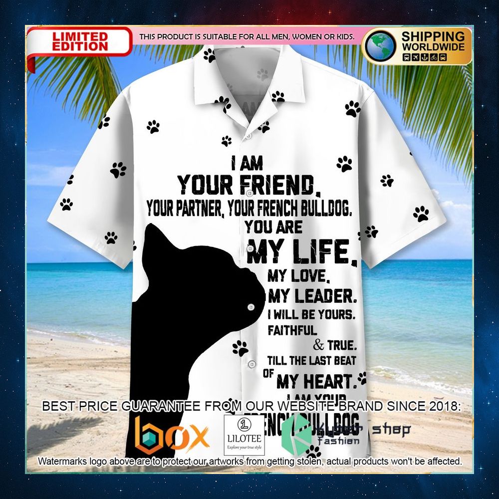french bulldog i am your friend hawaiian shirt 2 704