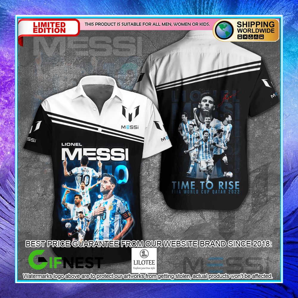 lionel messi time to rise fifa world cup 2022 hawaiian shirt 1 925
