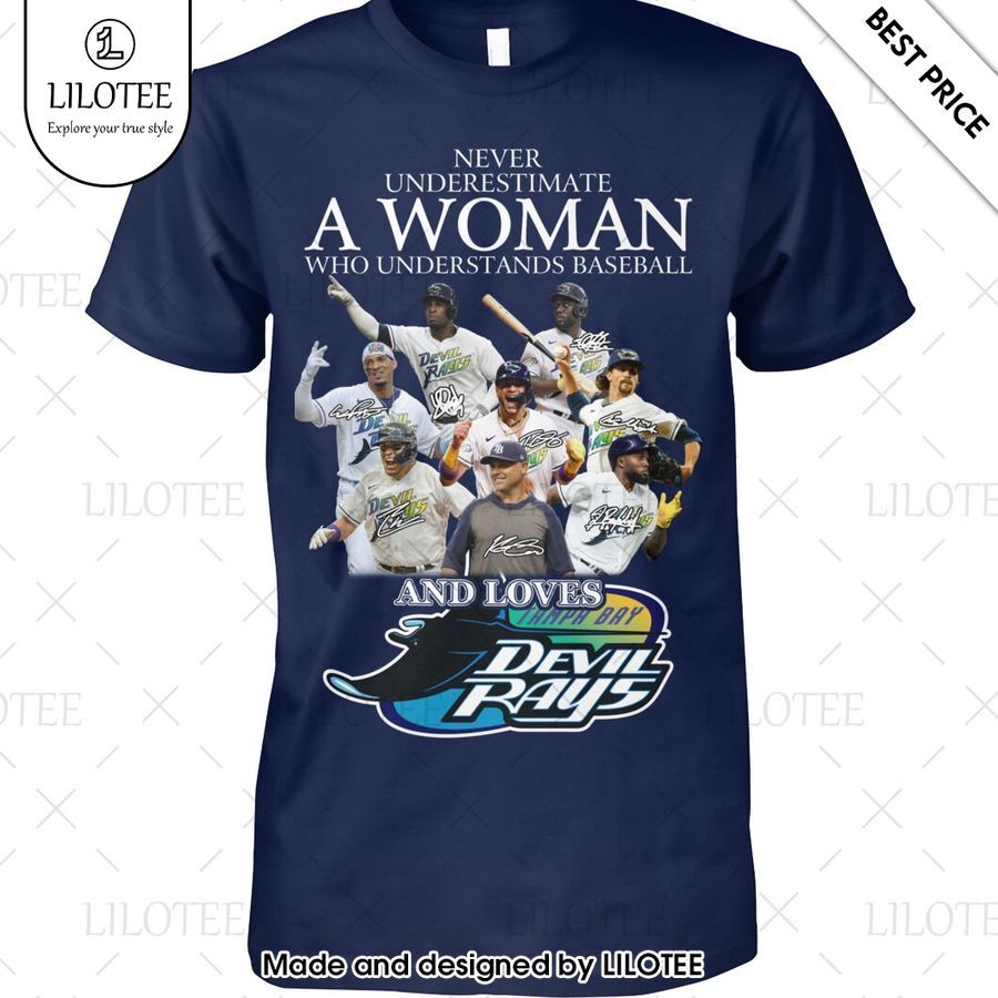 never underestimate a woman who loves tampa bay rays shirt 1 112