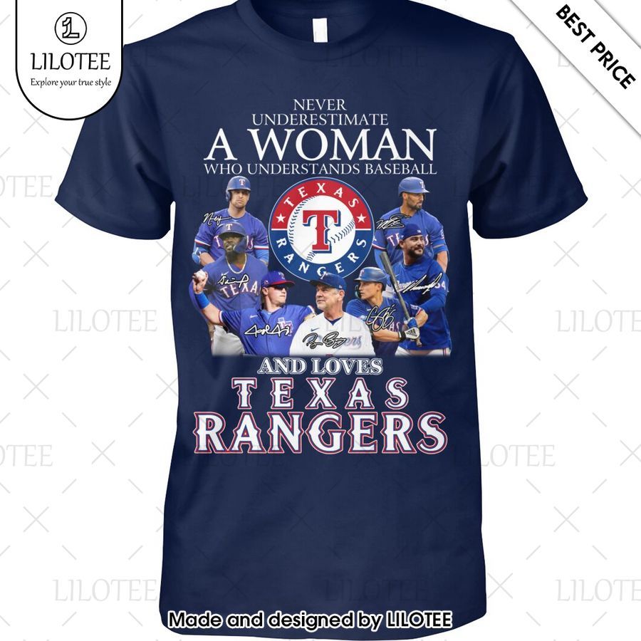 never underestimate a woman who loves texas rangers shirt 1 856