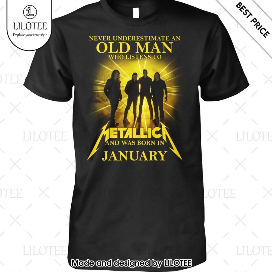 never underestimate an old man who listen to metallica and was born in january shirt 1 569