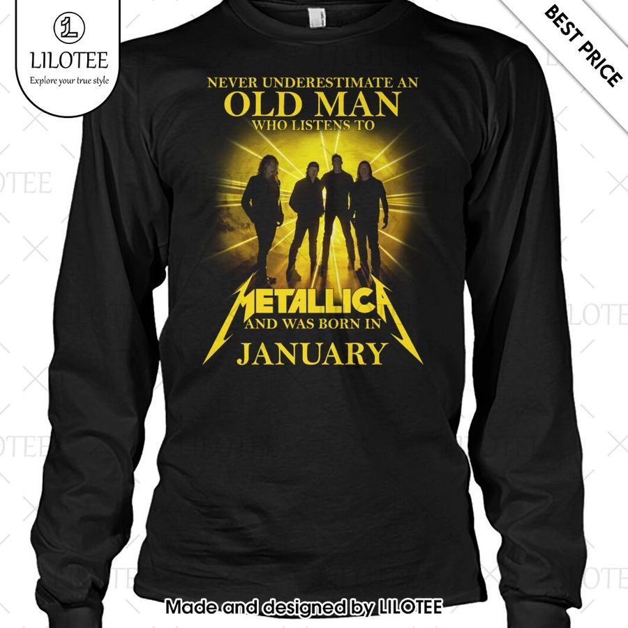 never underestimate an old man who listen to metallica and was born in january shirt 2 335