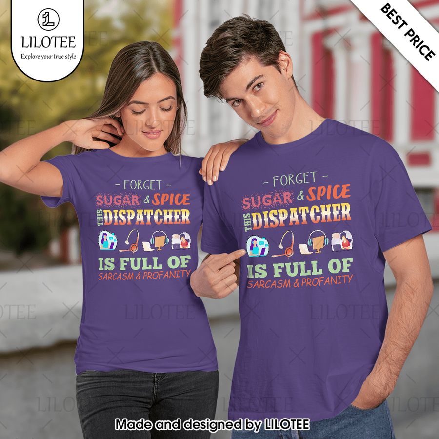 this dispatcher is full of sarcasm and profanity shirt 2 489