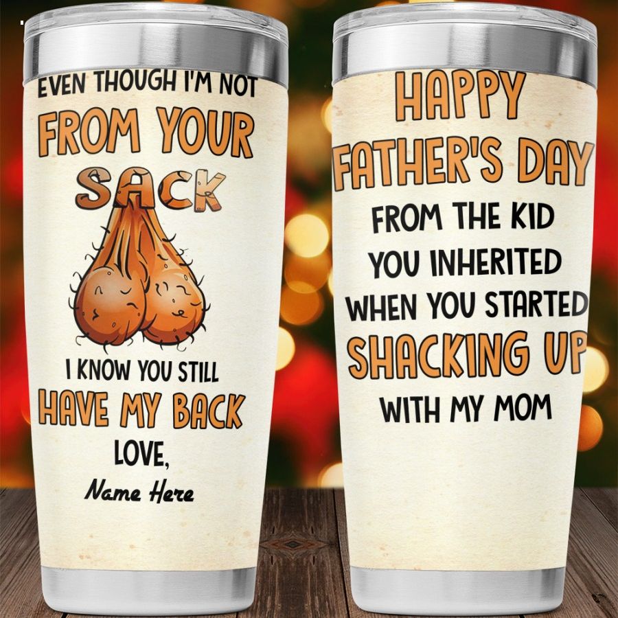 even though im not from your sack i know you still have my back tumbler 1