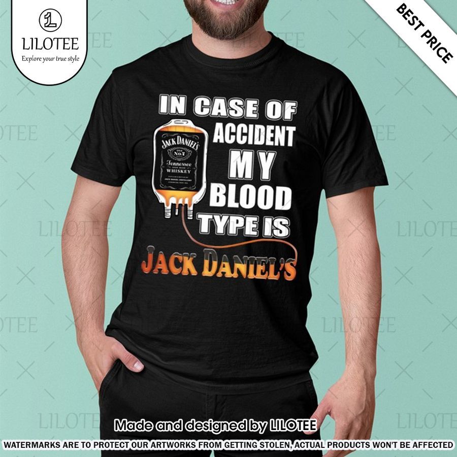 in case of accident my blood type is jack daniels shirt 1 736