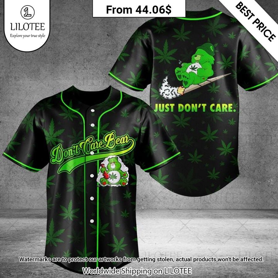 Just Don't Care weed Baseballl Jersey I like your dress, it is amazing