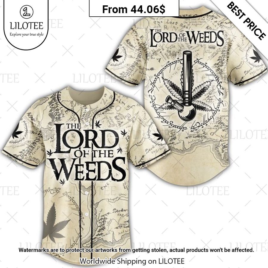 Lord of the weeds Baseball jersey This picture is worth a thousand words.