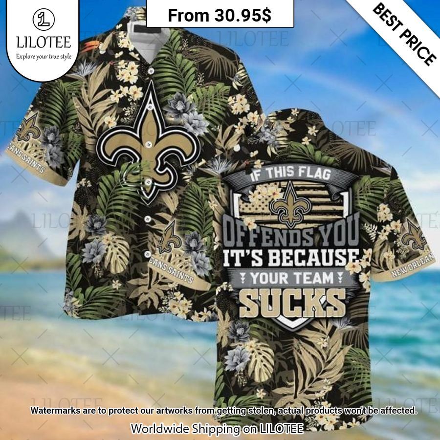 New Orleans Saints Sucks Hawaiian Shirt Oh my God you have put on so much!