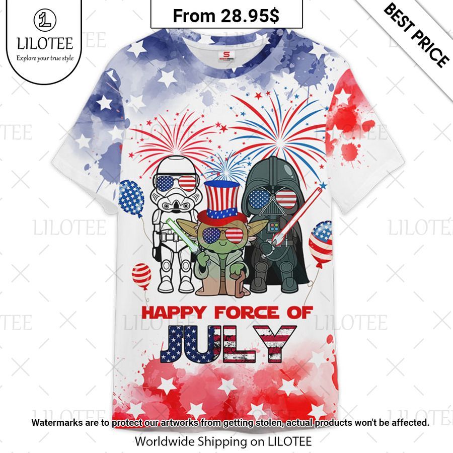 Star Wars Happy Force Of July T Shirt Super sober